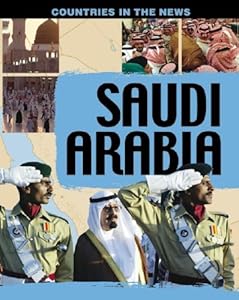 Saudi Arabia (Countries in the News)