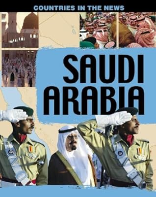 Saudi Arabia (Countries in the News)