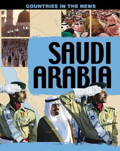 Saudi Arabia (Countries in the News) by Cath Senker