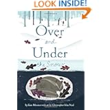 Over and Under the Snow