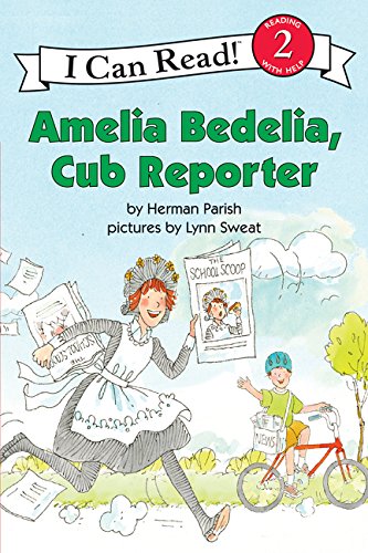 Amelia Bedelia, Cub Reporter by Herman Parish