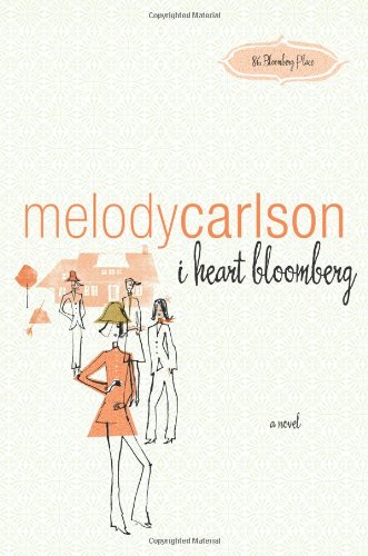 I heart Bloomberg by Melody Carlson