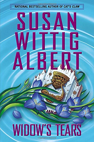 Widow's Tears by Susan Wittig Albert
