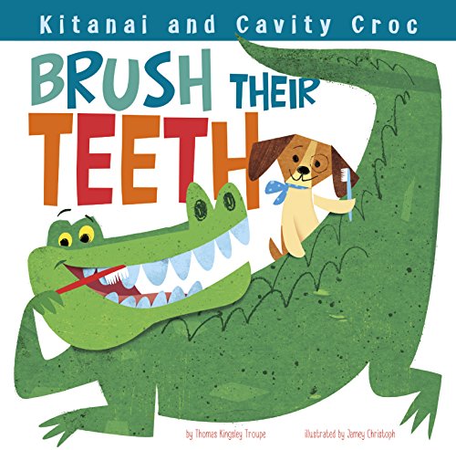Kitanai and Cavity Croc Brush Their Teeth by Thomas Kingsley Troupe 
			
			
		
		
		
       	 
       		
       			,