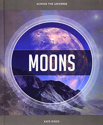 Moon: Across the Universe by Kate Riggs