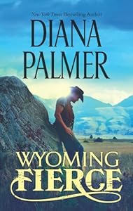 Wyoming Fierce (Wyoming Men Book 2)