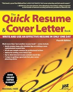 The Quick Resume & Cover Letter Book: Write and Use an Effective Resume in Only One Day (Quick Resume and Cover Letter Book)
