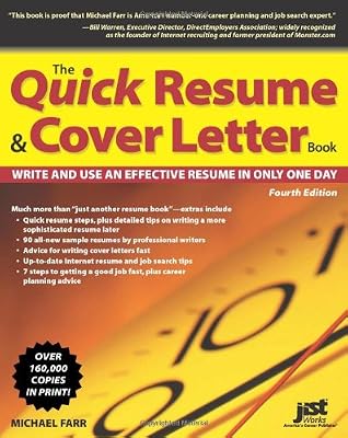 The Quick Resume & Cover Letter Book: Write and Use an Effective Resume in Only One Day (Quick Resume and Cover Letter Book)
