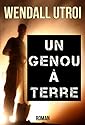 UN GENOU A TERRE: Roman