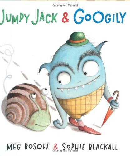 Jumpy Jack &amp; Googily by Meg Rosoff
