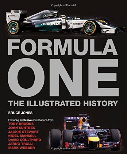 Formula One: The Illustrated History by Bruce Jones