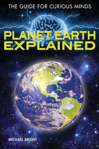Planet Earth Explained by Michael Bright