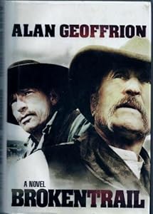 Broken Trail by A. Geoffrion