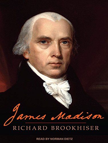 James Madison by Richard Brookhiser