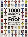 1000 maillots de foot par Bernard Lions