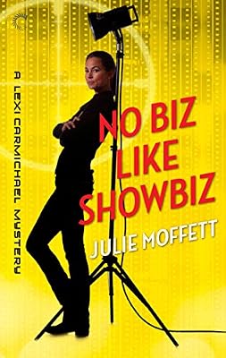 No Biz Like Showbiz: A Lexi Carmichael Mystery, Book Four