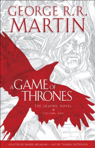 A Game of Thrones: The Graphic Novel: Volume One by Tommy Patterson
