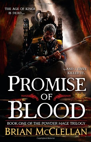 Promise of Blood by Brian McClellan
