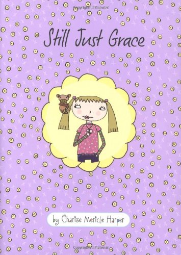 Still Just Grace (The Just Grace Series) by Charise Mericle Harper