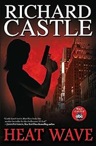 Heat Wave (Single Title (One-Off)) by Richard Castle