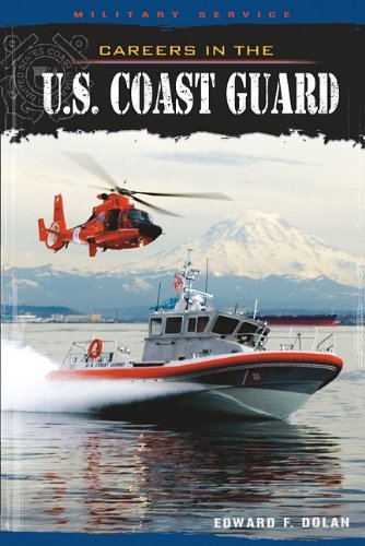 Careers in the U.S. Coast Guard (Military Service) by Edward F. Dolan
