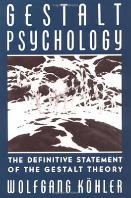 Gestalt Psychology: An Introduction to New Concepts in Modern Psychology