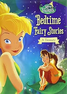 Disney Fairies: Bedtime Fairy Stories: A Treasury