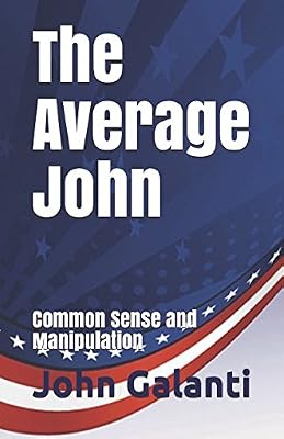 The Average John: Common Sense and Manipulation