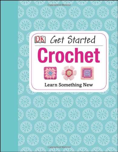 Get Started: Crochet by Susie Johns