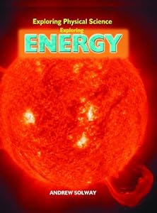 Exploring Energy (Exploring Physical Science)