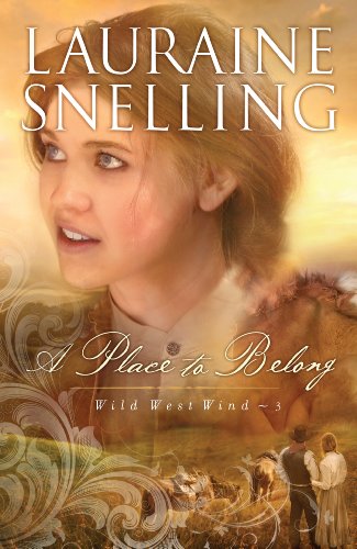 A Place to Belong by Lauraine Snelling