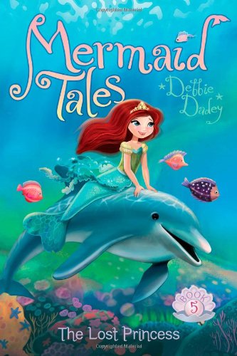 The Lost Princess by Debbie Dadey