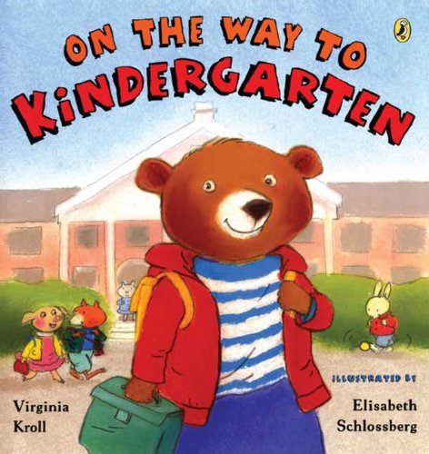 On the Way to Kindergarten by Virginia Kroll                       ,