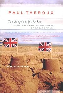 The Kingdom by the Sea: A Journey Around the Coast of Great Britain