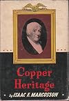 Copper heritage; the story of Revere Copper and Brass Incorporated