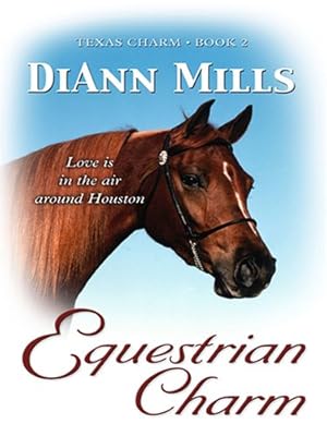Texas Charm: Equestrian Charm (Heartsong Novella in Large Print)