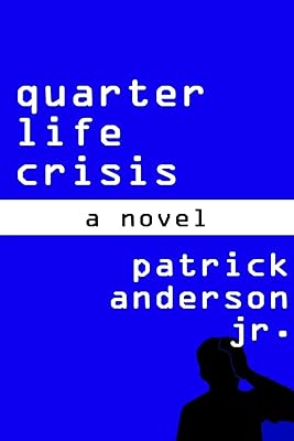 Quarter Life Crisis: A Novel