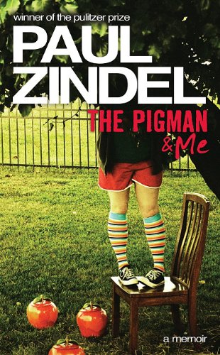 The Pigman &amp; Me by Paul Zindel