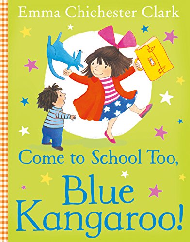 Algopix Similar Product 14 - Come to School too, Blue Kangaroo!