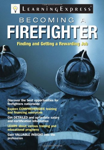 Becoming a Firefighter by LearningExpress Editors