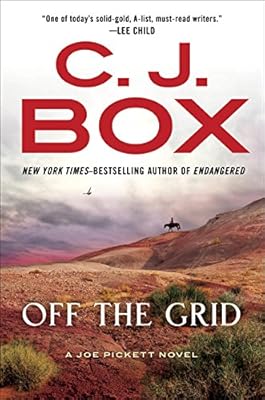 Off the Grid: A Joe Pickett Novel