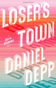 Loser's Town: A David Spandau Novel