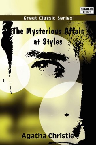 The Mysterious Affair at Styles by Agatha Christie