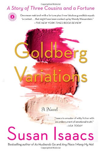 Goldberg Variations: A Story of Three Cousins and a Fortune by Susan Isaacs