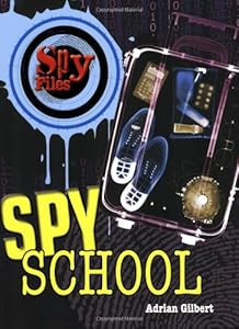 Spy School (Spy Files)