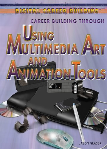 Career Building Through Using Multimedia Art and Animation Tools by Marcia Amidon Lüsted