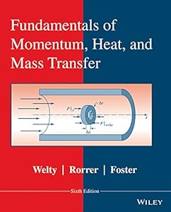 Fundamentals of Momentum, Heat, and Mass Transfer