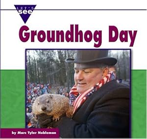Groundhog Day (Let's See Library: Holidays)