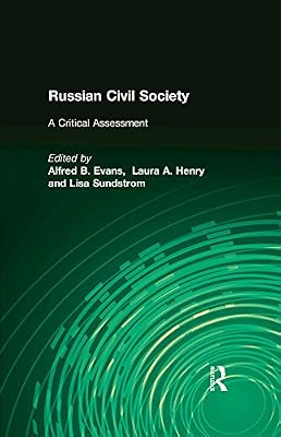 Russian Civil Society: A Critical Assessment