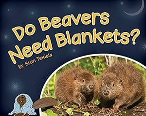 Do Beavers Need Blankets?